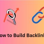 How to Build Backlinks