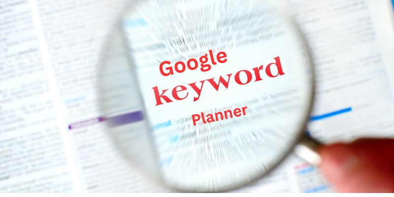How to Use Google Keyword Planner Effectively Google Keyword Planner Effectively