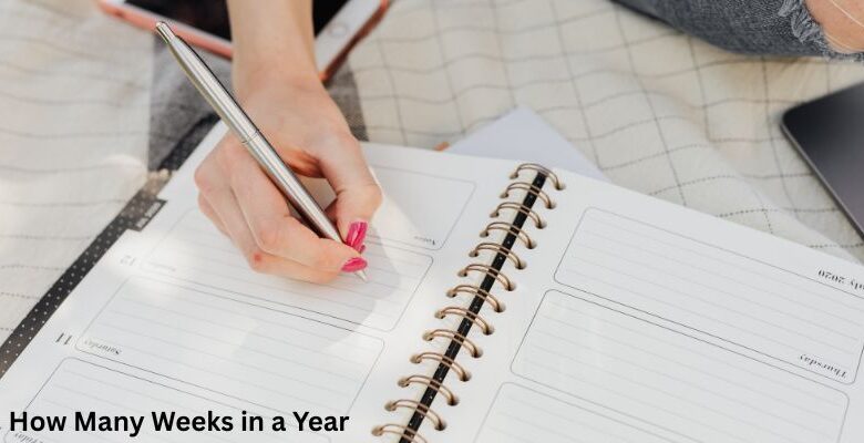 How Many Weeks in a Year