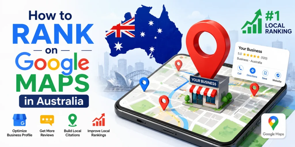 How to Rank on Google Maps in Australia How to Rank on Google Maps in Australia